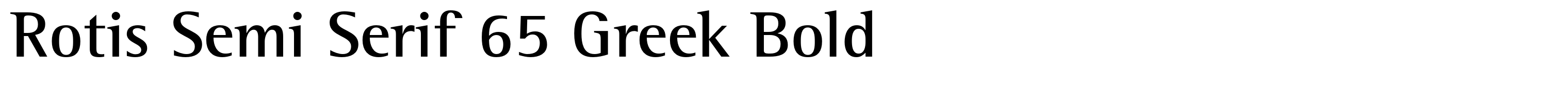 Rotis Semi Serif 65 Greek Bold